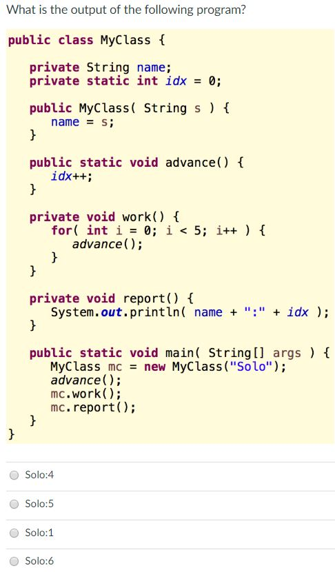 Solved What is the output of the following program? public | Chegg.com