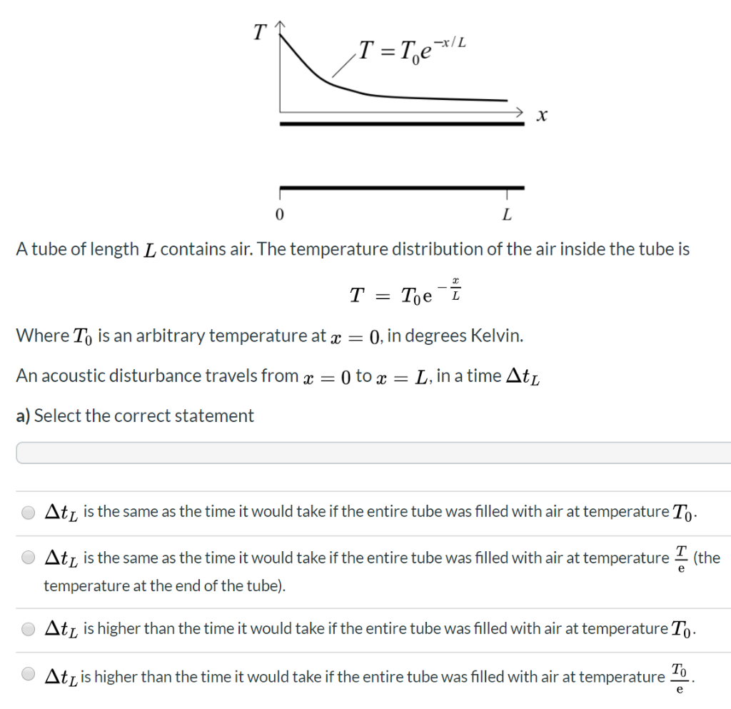 T T Ex 1 A Tube Of Length L Contains Air The Tem Chegg Com