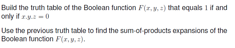 Solved Build the truth table of the Boolean function F(x, y, | Chegg.com