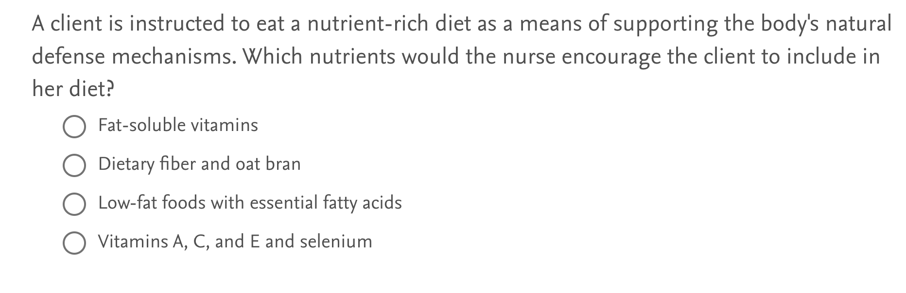 Solved A client is instructed to eat a nutrientrich diet as