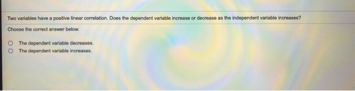 Two Variables Have A Positive Linear Correlation