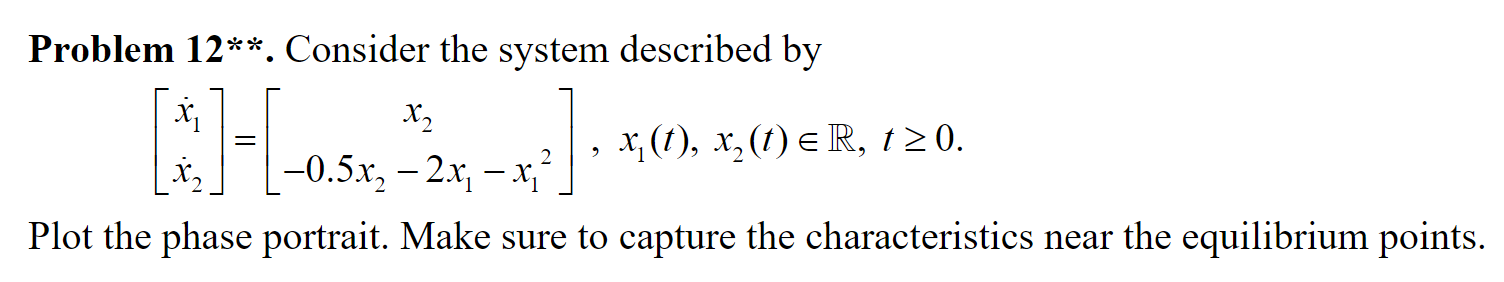 Solved Problem 12**. Consider the system described by 1, | Chegg.com