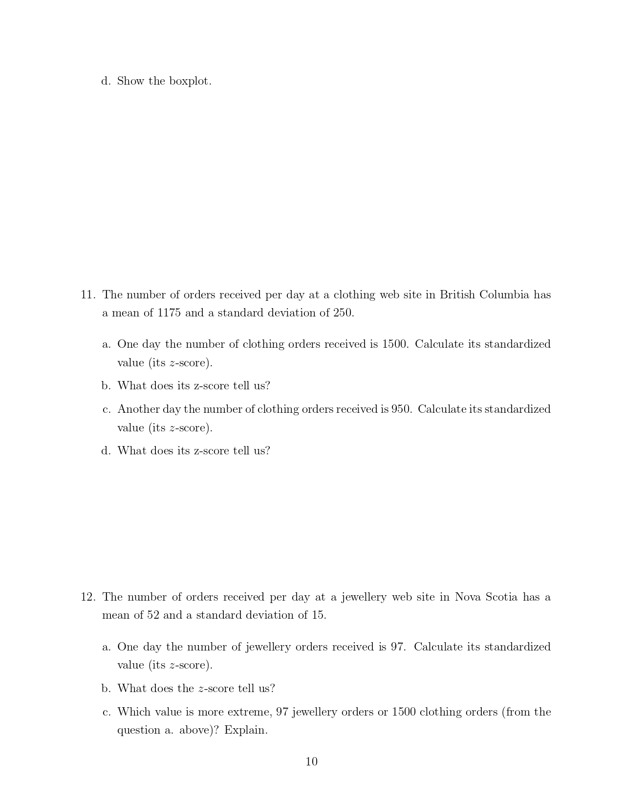 d. Explain any differences in your answers to a, b, | Chegg.com