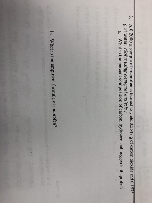 Solved 3. A 0.2000 g sample of ibuprofen is burned to yield