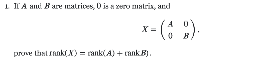 Solved 1. If A And B Are Matrices, 0 Is A Zero Matrix, And A | Chegg.com