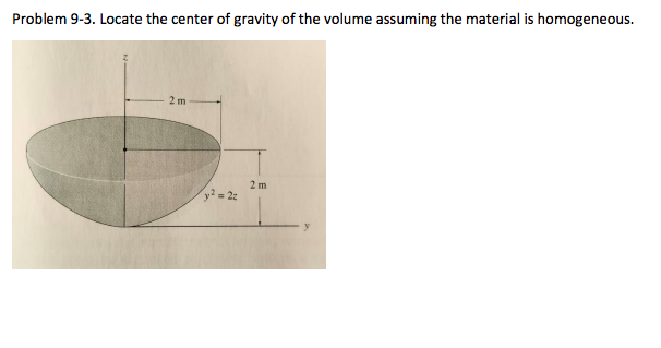 Solved Problem 9-3. Locate The Center Of Gravity Of The | Chegg.com