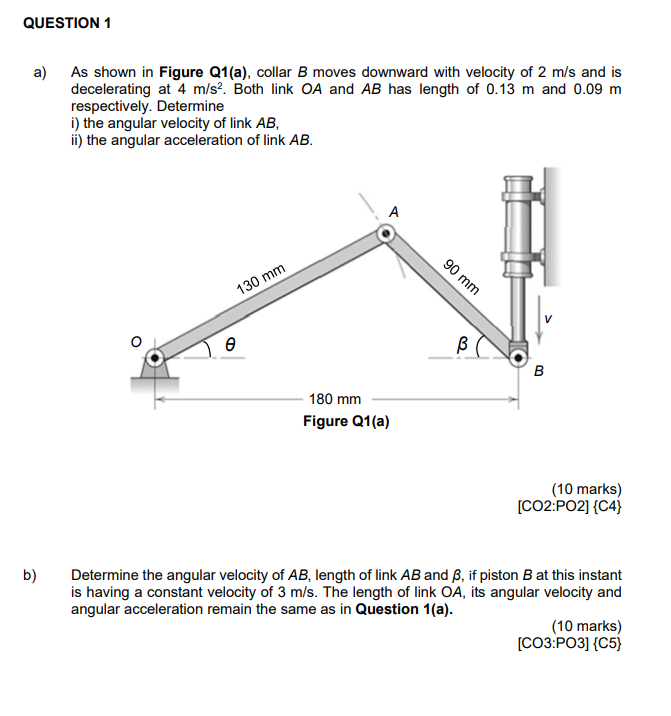 Solved QUESTION 1 a) As shown in Figure Q1(a), collar B | Chegg.com