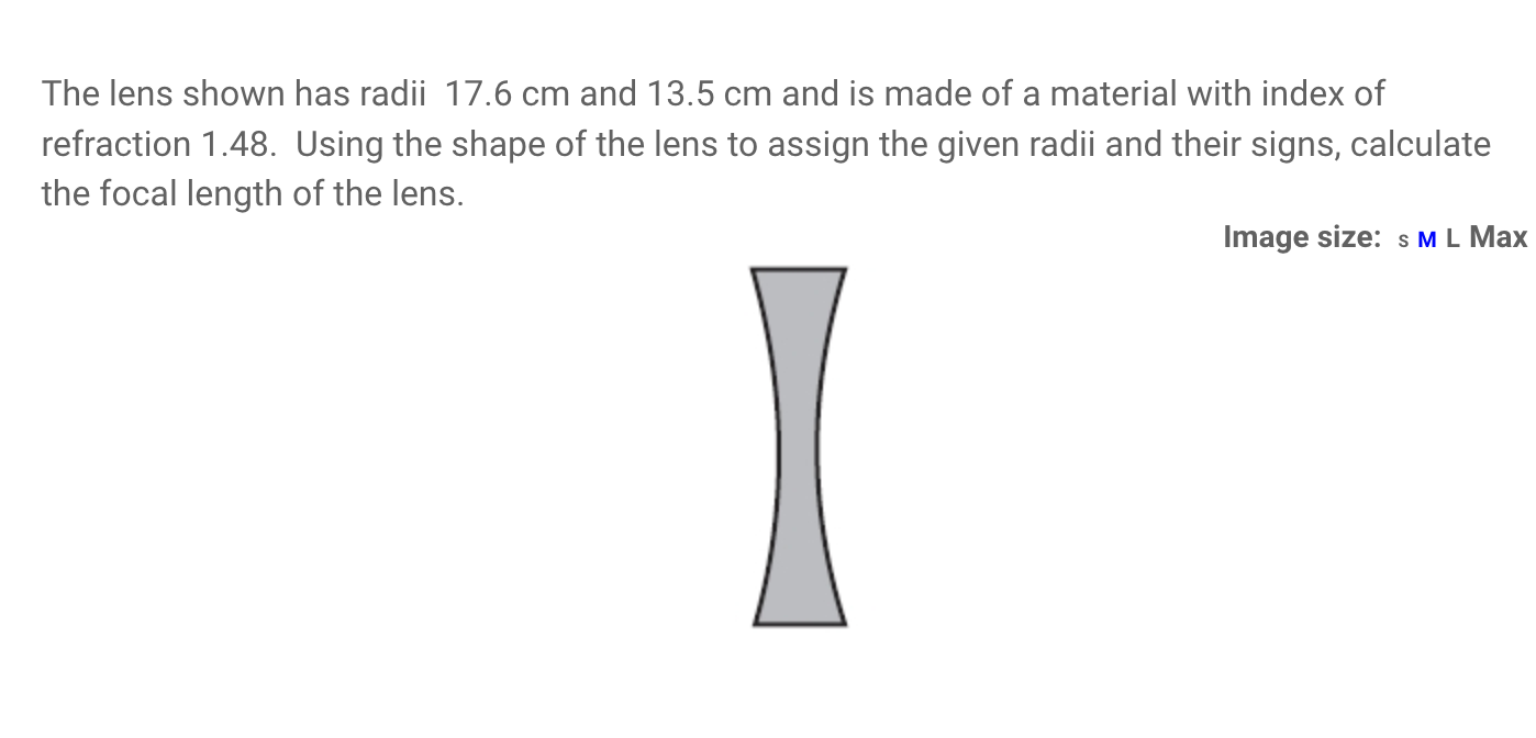 Solved The lens shown has radii 17.6 cm and 13.5 cm and is