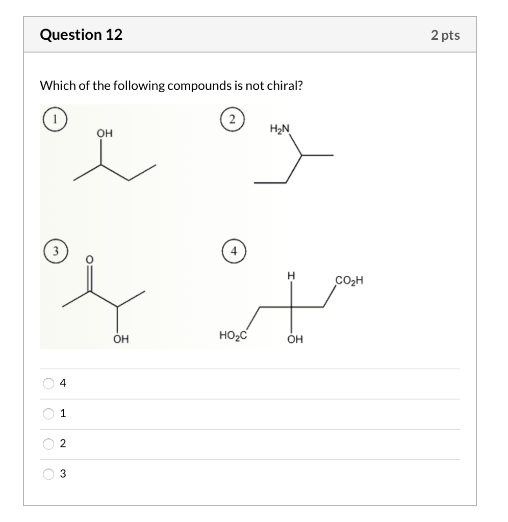 Solved Question 12 2 Pts Which Of The Following Compounds Is | Chegg.com Solved Question 12 2 Pts Which Of The Following Compounds Is | Chegg.com