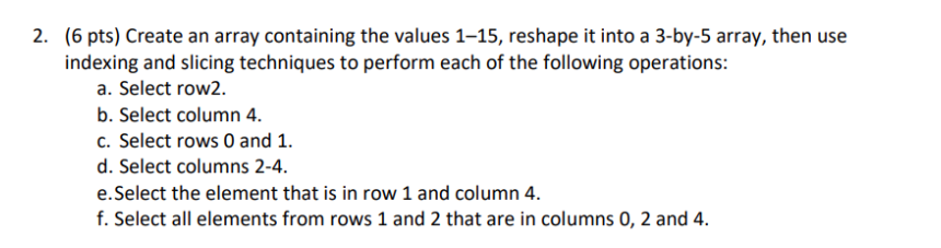 Solved 2. (6 pts) Create an array containing the values | Chegg.com