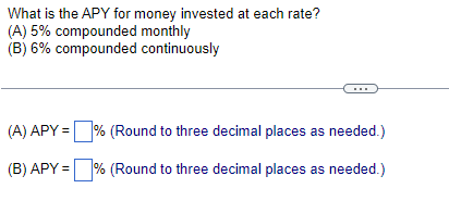 Solved What Is The APY For Money Invested At Each | Chegg.com