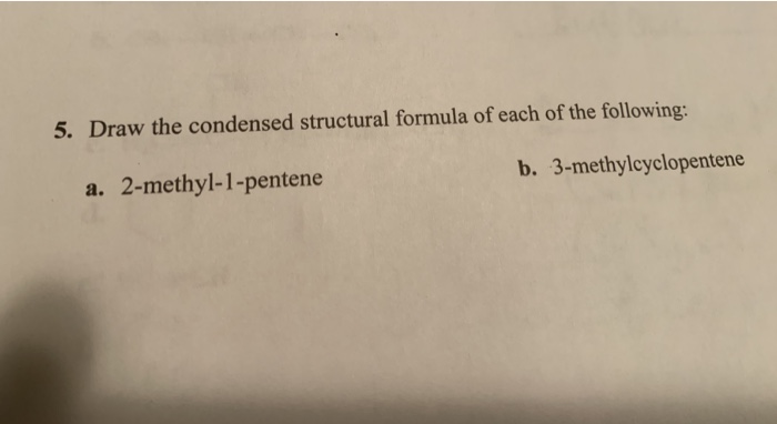 draw the condensed structural formula of 2 methyl 1 pentene