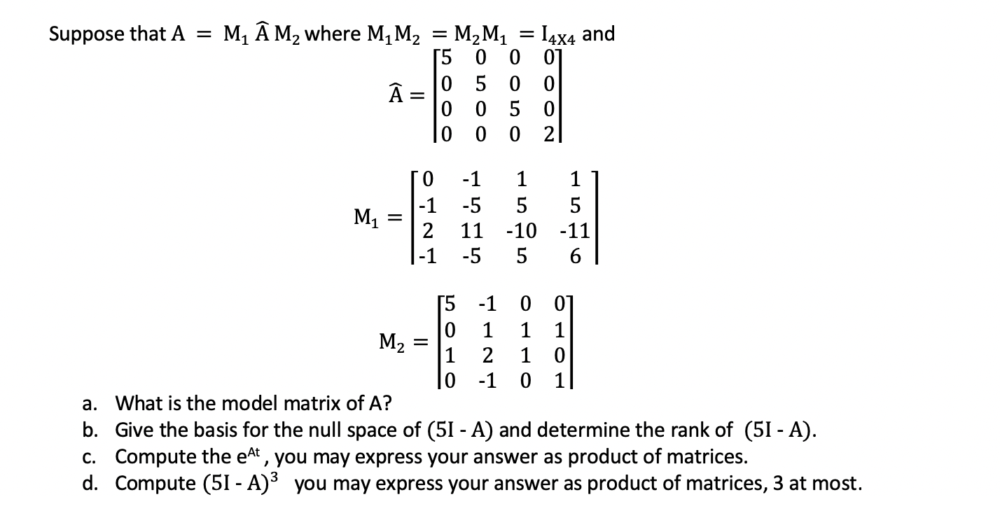 Solved Suppose That A M Am Where M2m2 M2m1 14x4 And Chegg Com