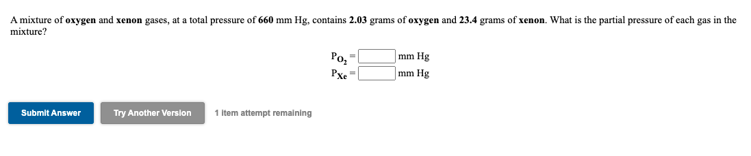 Solved A Mixture Of Oxygen And Xenon Gases At A Total