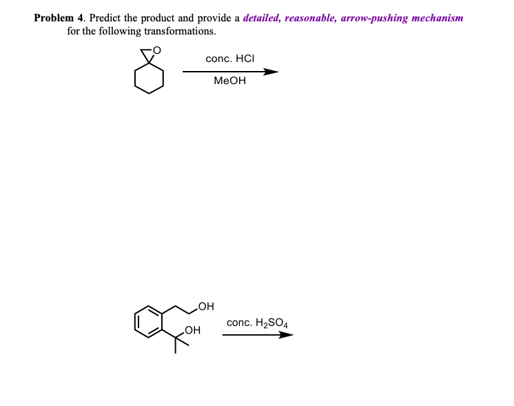 Solved Problem 4. Predict the product and provide a | Chegg.com