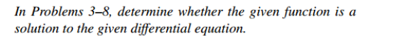 Solved In ﻿Problems 3-8, ﻿determine whether the given | Chegg.com