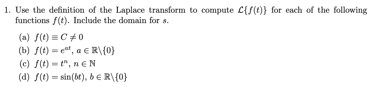 Solved 1. Use the definition of the Laplace transform to | Chegg.com