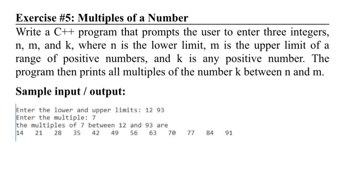 Solved Exercise #5: Multiples of a Number Write a C++ | Chegg.com