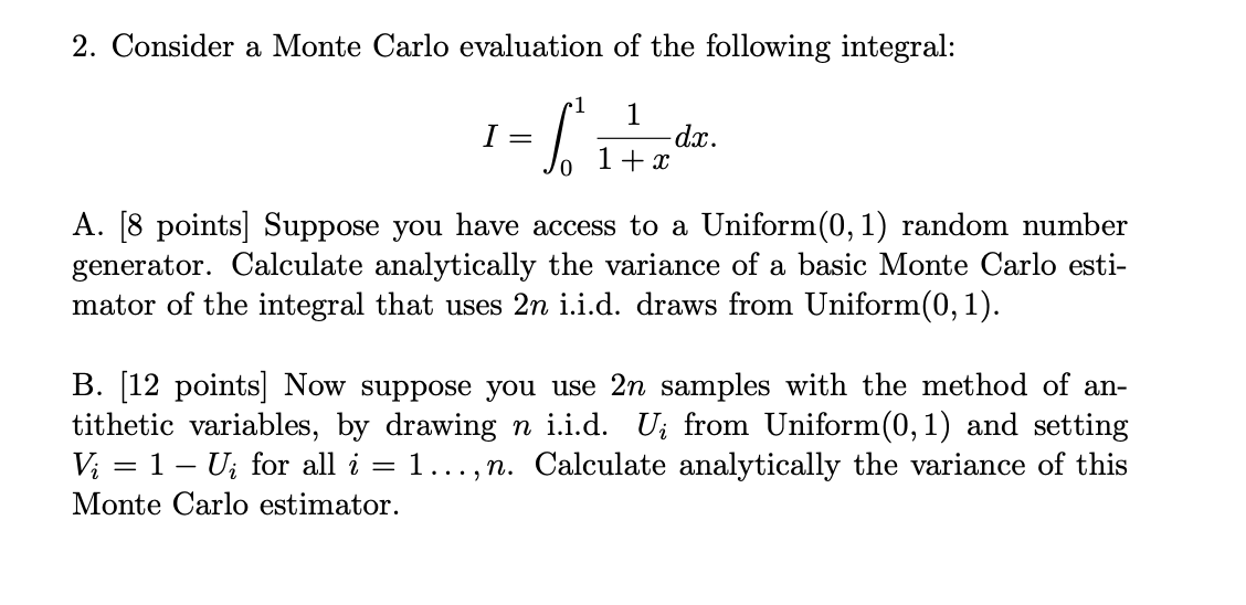 2. Consider a Monte Carlo evaluation of the following | Chegg.com