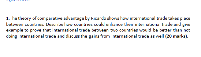 Solved 1.The theory of comparative advantage by Ricardo | Chegg.com