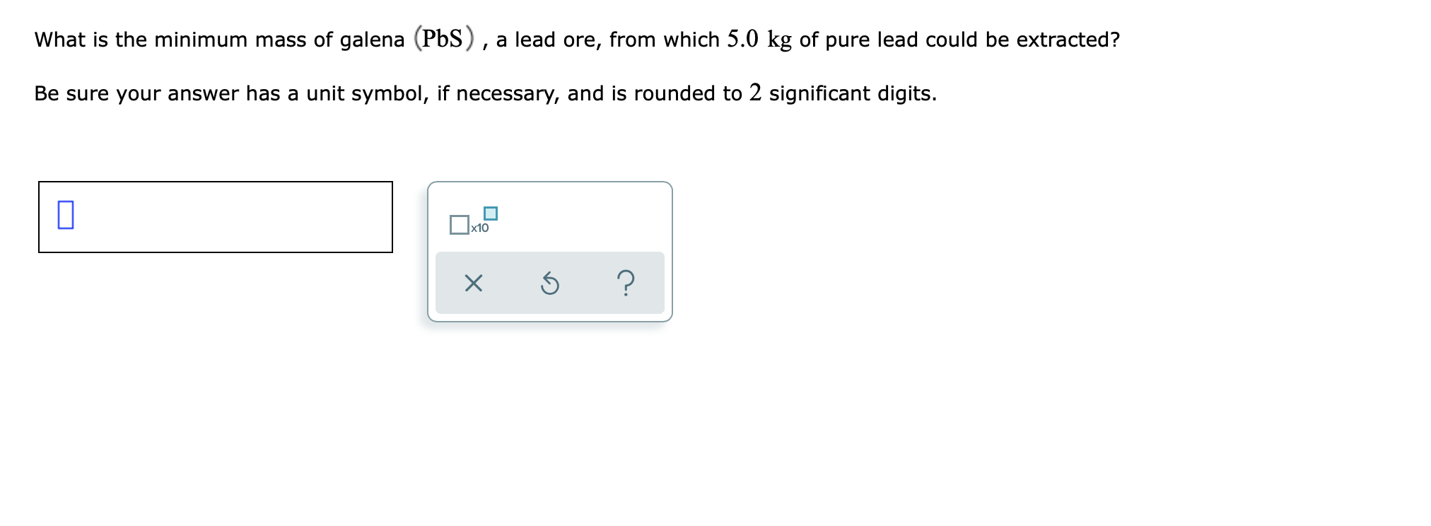 Solved What is the minimum mass of galena (PbS), a lead ore, | Chegg.com