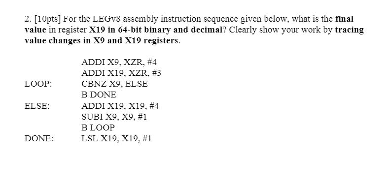 Solved 2. [10pts] For The LEGV8 Assembly Instruction | Chegg.com