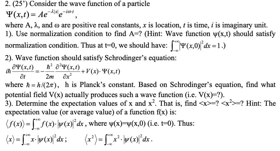 Solved 2. (25) Consider The Wave Function Of A Particle | Chegg.com