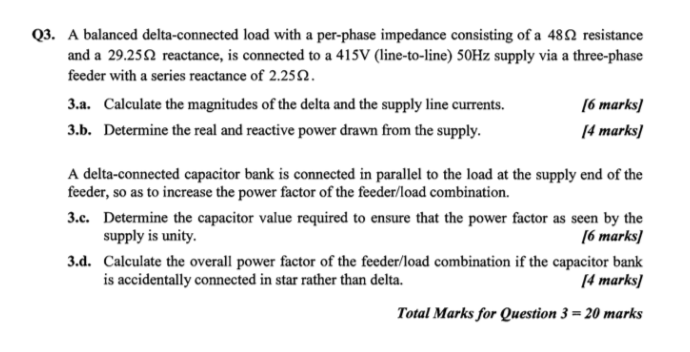 Solved Q3 A Balanced Delta Connected Load With A Per Pha