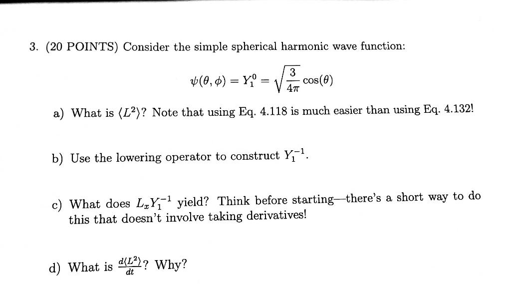 Solved A quantum mechanics problem equation 4.132 is the | Chegg.com