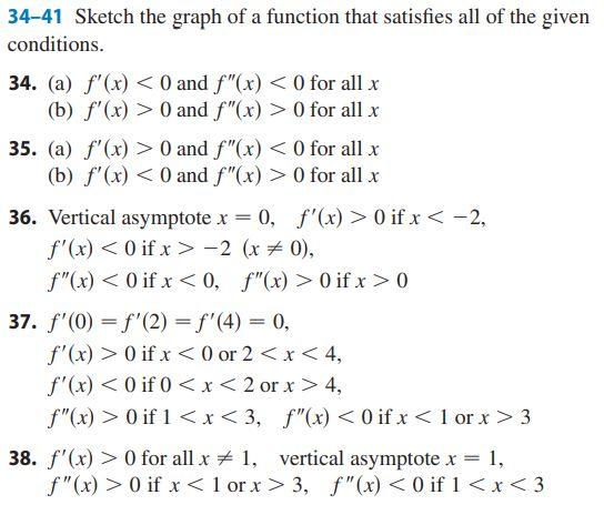 Solved 34-41 Sketch the graph of a function that satisfies | Chegg.com