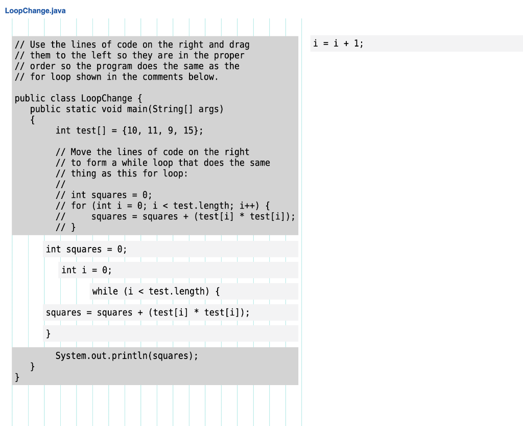 Solved LoopChange.java // Use the lines of code on the right | Chegg.com