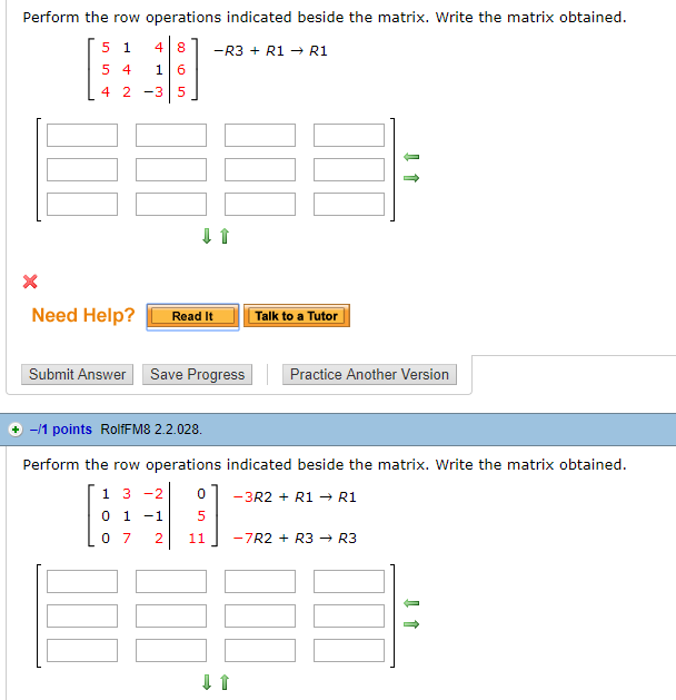 Solved Perform the row operations indicated beside the Chegg