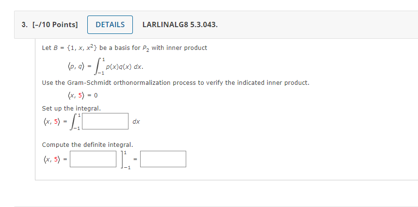 Solved Let B={1,x,x2} Be A Basis For P2 With Inner Product | Chegg.com