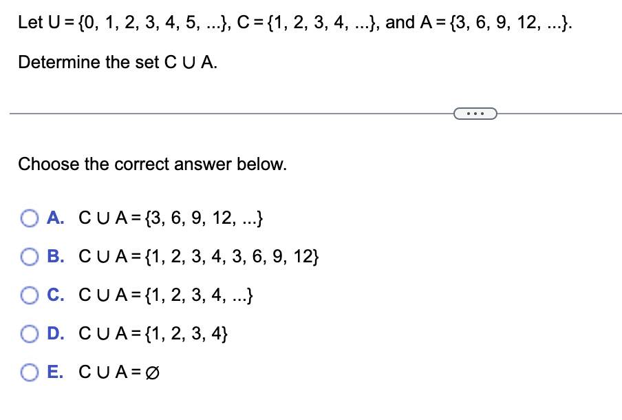 Solved Let U={0,1,2,3,4,5,…},C={1,2,3,4,…}, and | Chegg.com