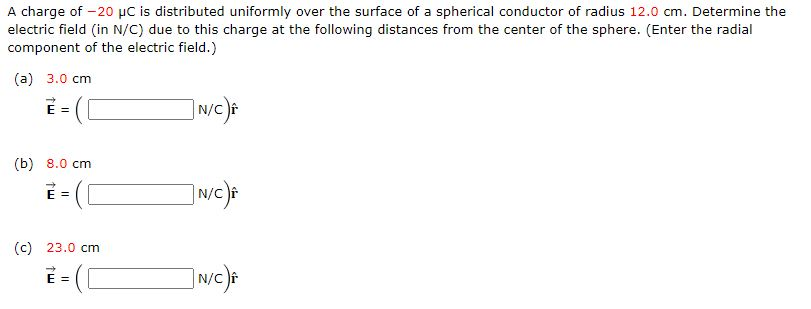 Solved A charge of -20 is distributed uniformly over the | Chegg.com