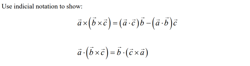 Solved Use Indicial Notation To Show 8176