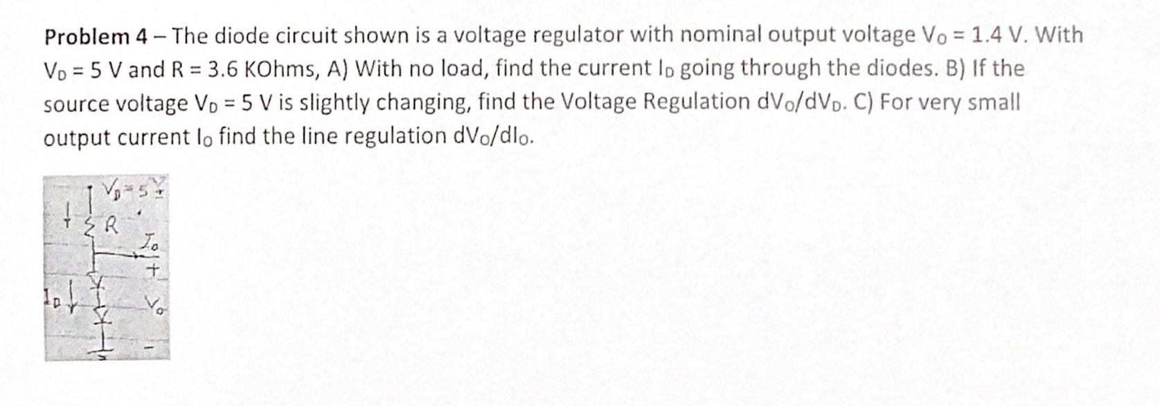 Solved Problem 4 - The diode circuit shown is a voltage Circuit Diagram