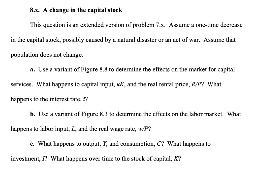Solved 8.x. A change in the capital stock This question is | Chegg.com