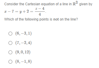 Solved Consider the Cartesian equation of a line in R3 given | Chegg.com