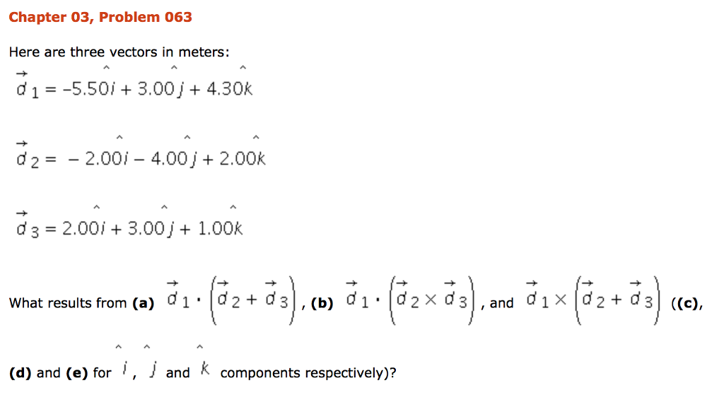 Solved Chapter 03, Problem 063 Here are three vectors in | Chegg.com