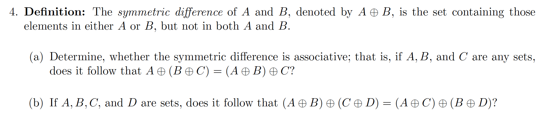 Solved 4. Definition: The Symmetric Difference Of A And B, | Chegg.com