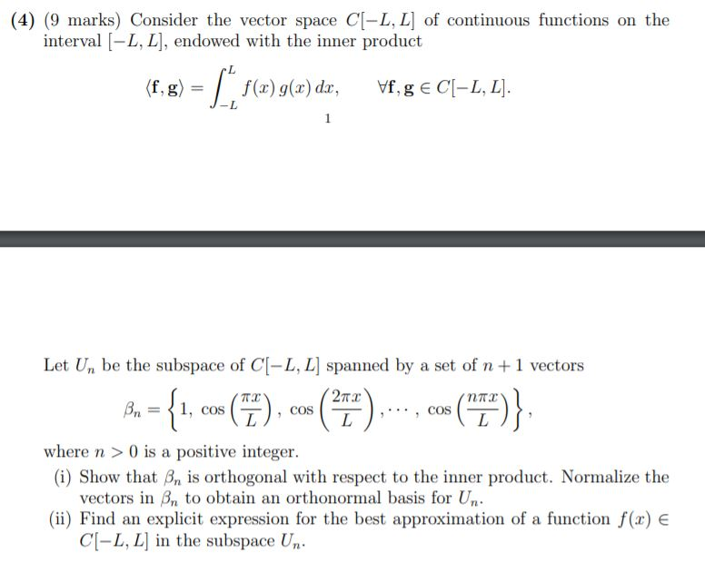 Solved 4 9 Marks Consider The Vector Space C L L O Chegg Com