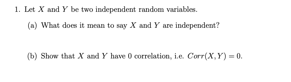 Solved 1 Let X And Y Be Two Independent Random Variables 4028