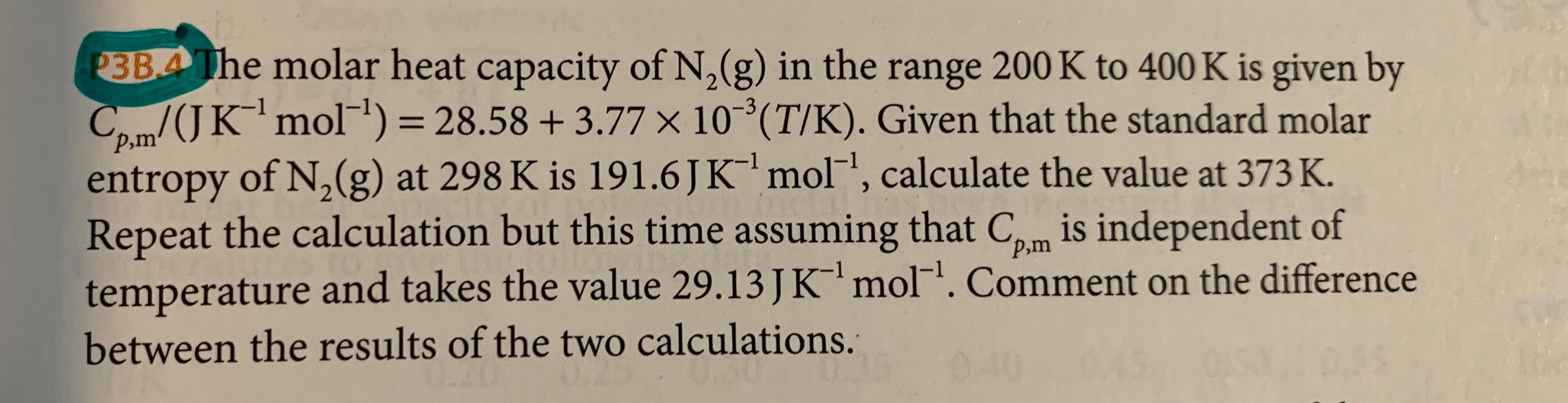 Solved 3 03B2 The molar heat capacity of N2(g) in the range