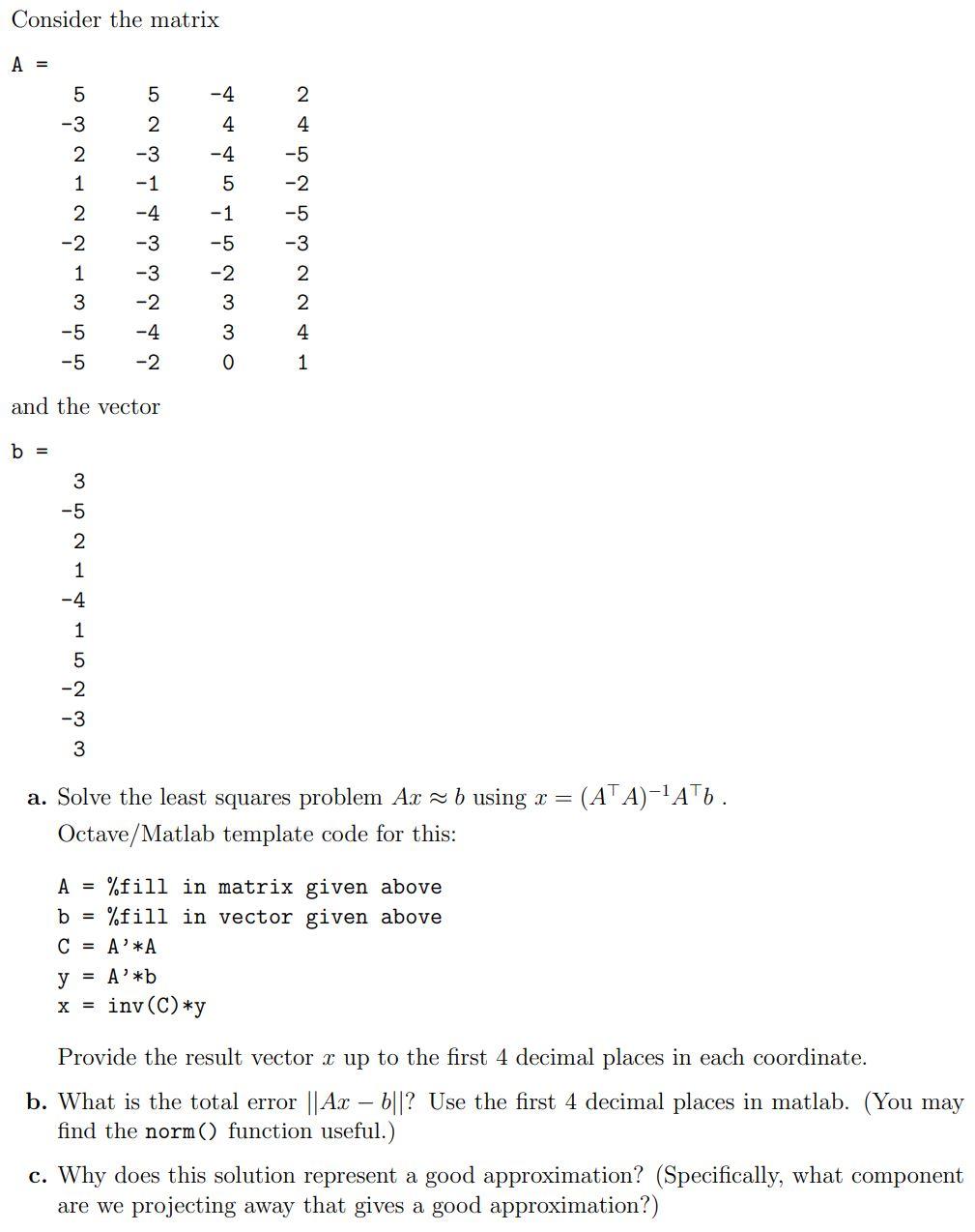 Solved Consider The Matrix A 3 2 1 2 4 5 2 5 D O U Chegg Com