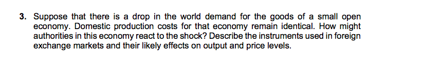 Solved 3. Suppose that there is a drop in the world demand | Chegg.com