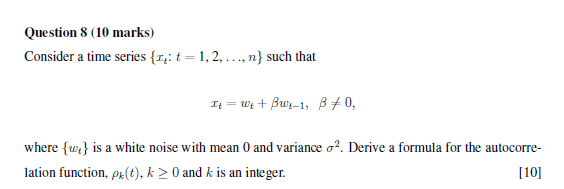 Solved Question 8 (10 marks) Consider a time series | Chegg.com