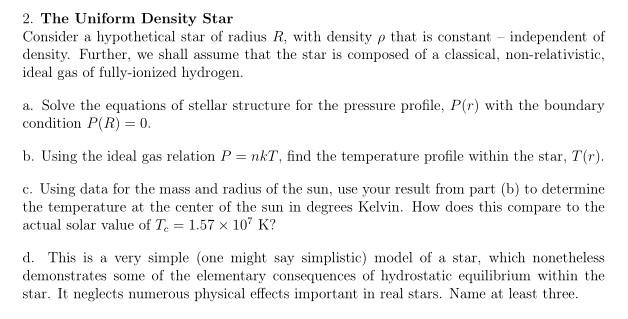 Solved 2. The Uniform Density Star Consider a hypothetical | Chegg.com