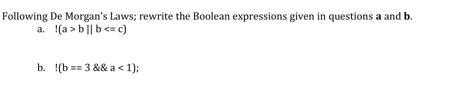 Solved Following De Morgan's Laws; Rewrite The Boolean | Chegg.com