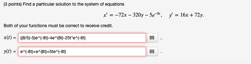 Solved (3 points) Find a particular solution to the system | Chegg.com